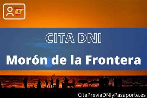 cita dni morón de la frontera|Solicita tu cita previa del DNI en Moron De La Frontera